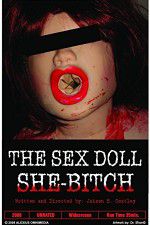 Watch The Sex Doll She-Bitch Megashare8