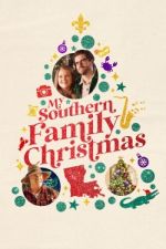 Watch My Southern Family Christmas Megashare8