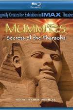 Watch Mummies Secrets of the Pharaohs Megashare8