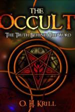 Watch The Occult The Truth Behind the Word Megashare8