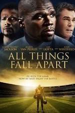 Watch All Things Fall Apart Megashare8