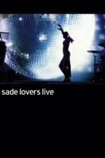 Watch Sade - Lovers Live Megashare8