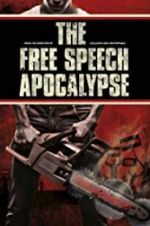 Watch The Free Speech Apocalypse Megashare8