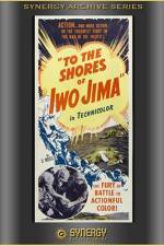 Watch To the Shores of Iwo Jima Megashare8