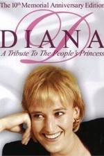 Watch Diana: A Tribute to the People's Princess Megashare8