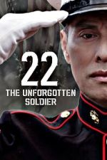 Watch 22-The Unforgotten Soldier Megashare8