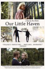 Watch Our Little Haven Megashare8