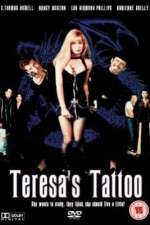 Watch Teresa's Tattoo Megashare8