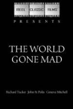 Watch The World Gone Mad Megashare8