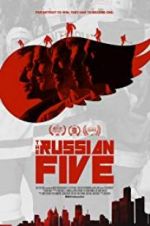 Watch The Russian Five Megashare8