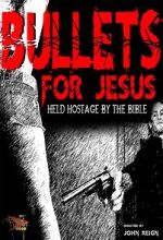 Watch Bullets for Jesus Megashare8