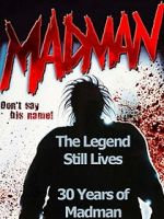 Watch The Legend Still Lives: 30 Years of Madman Megashare8