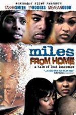 Watch Miles from Home Megashare8