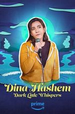Watch Dina Hashem: Dark Little Whispers Megashare8