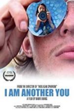 Watch I Am Another You Megashare8