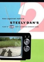 Watch Steely Dan\'s Two Against Nature Megashare8