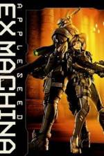 Watch Appleseed Saga : Ex Machina (Ekusu makina) Megashare8