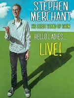 Watch Stephen Merchant: Hello Ladies... Live! Megashare8