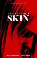 Watch A Ship of Human Skin Megashare8