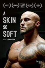 Watch A Skin So Soft Megashare8