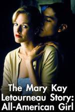 Watch Mary Kay Letourneau: All American Girl Megashare8