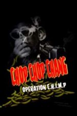 Watch Chop Chop Chang: Operation C.H.I.M.P Megashare8