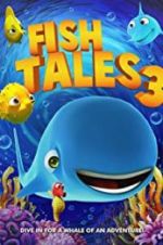 Watch Fishtales 3 Megashare8