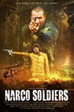Watch Narco Soldiers Megashare8