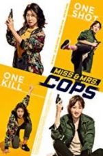 Watch Miss & Mrs. Cops Megashare8