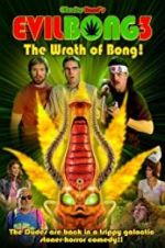 Watch Evil Bong 3: The Wrath of Bong Megashare8