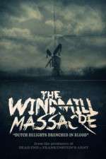 Watch The Windmill Massacre Megashare8
