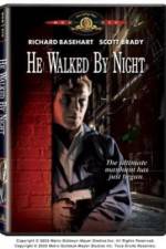 Watch He Walked by Night Megashare8