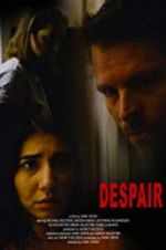 Watch Despair Megashare8
