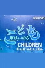 Watch Children Full of Life Megashare8