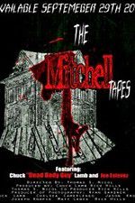 Watch The Mitchell Tapes Megashare8