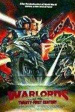 Watch Warlords of the 21st Century Megashare8