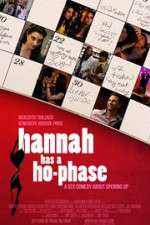 Watch Hannah Has a Ho-Phase Megashare8