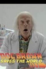 Watch Back to the Future: Doc Brown Saves the World Megashare8