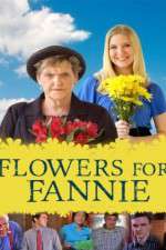 Watch Flowers for Fannie Megashare8