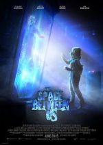 Watch The Space Between Us Megashare8