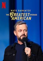 Watch Nate Bargatze: The Greatest Average American Megashare8