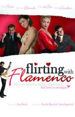 Watch Flirting with Flamenco Megashare8