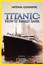 Watch Titanic: How It Really Sank Megashare8