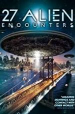Watch 27 Alien Encounters Megashare8