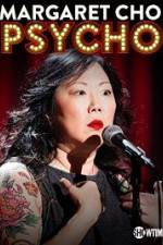 Watch Margaret Cho: PsyCHO Megashare8