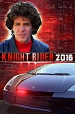 Watch Knight Rider 2016 Megashare8