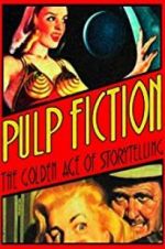 Watch Pulp Fiction: The Golden Age of Storytelling Megashare8