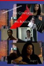 Watch The Conflict of Ms Boston Megashare8