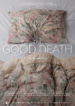 Watch The Good Death Megashare8