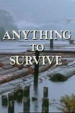 Watch Anything to Survive Megashare8